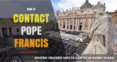 How to Reach Pope Francis: A Step-by-Step Guide to Contacting the Vatican