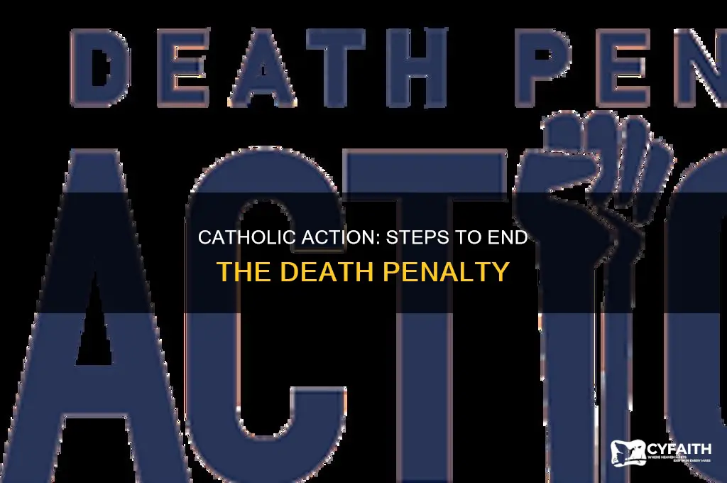 how to contribute to abolishing the death penalty catholic