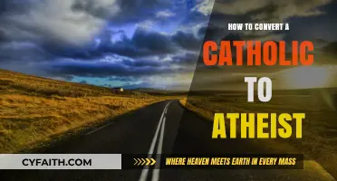 Convincing Catholics to Atheism: Strategies for Success