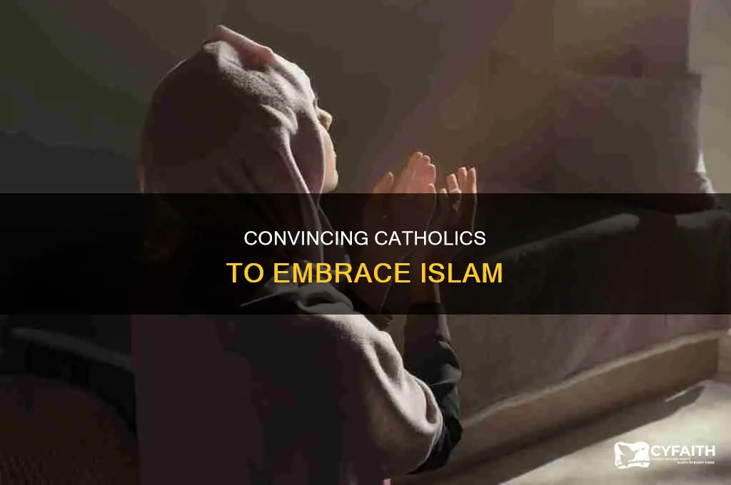 how to convert a catholic to islam