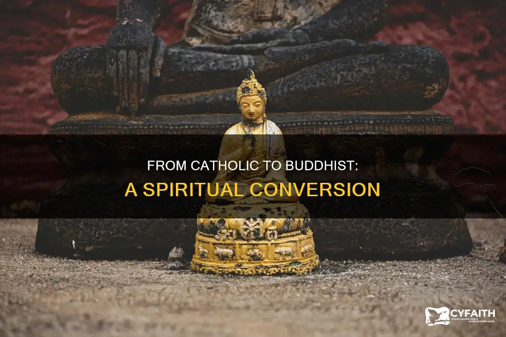how to convert to buddhism from catholic
