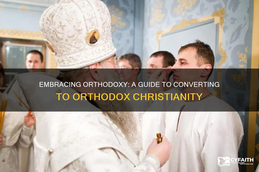 how to convert to orthodox christianity