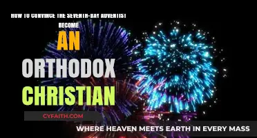 Bridging Faiths: Guiding Seventh-Day Adventists to Orthodox Christianity
