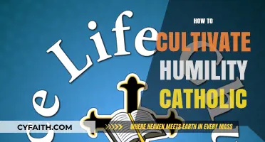 Cultivating Catholic Humility: A Guide to Embracing God's Grace