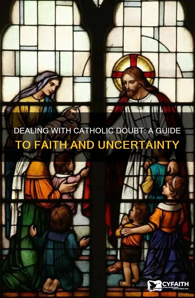 how to deal with catholic doubt