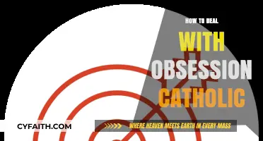 Overcoming Obsession: A Catholic's Guide to Freedom
