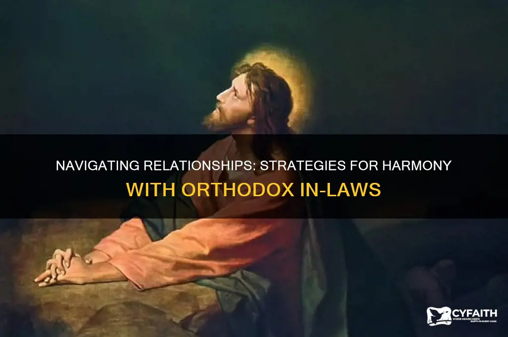 how to deal with orthodox in laws