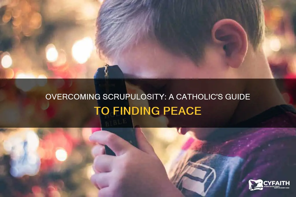 how to deal with scrupulosity catholic