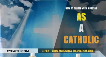 Debating Faith: A Catholic's Guide to Engaging Pastors Respectfully