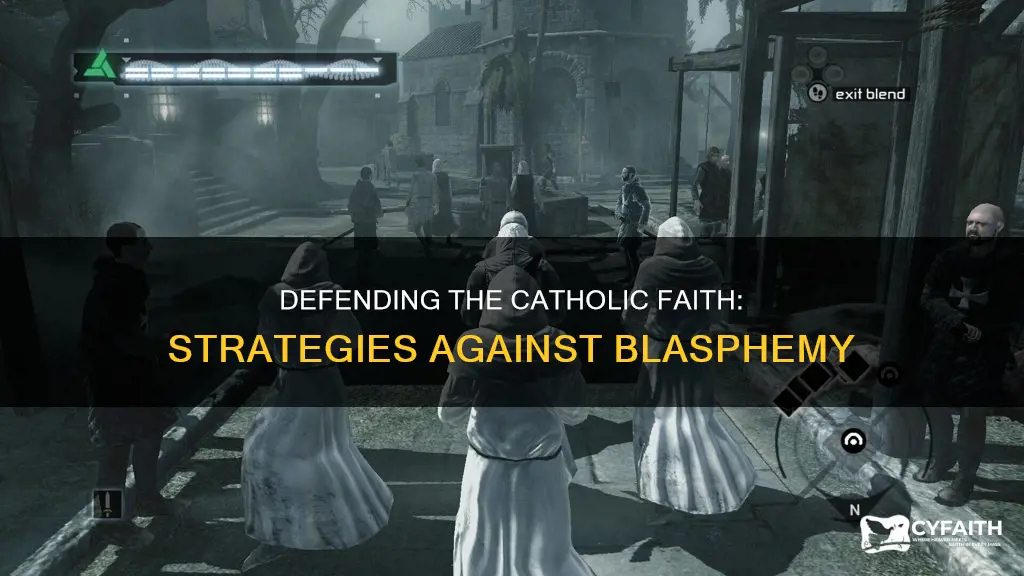 how to defend against blasphemy catholic