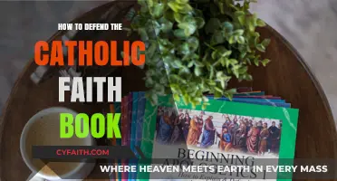 Defending the Catholic Faith: A Practical Guide