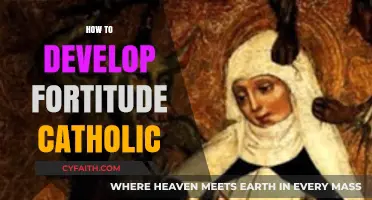 Cultivating Catholic Fortitude: Strengthening Faith and Resilience in Daily Life