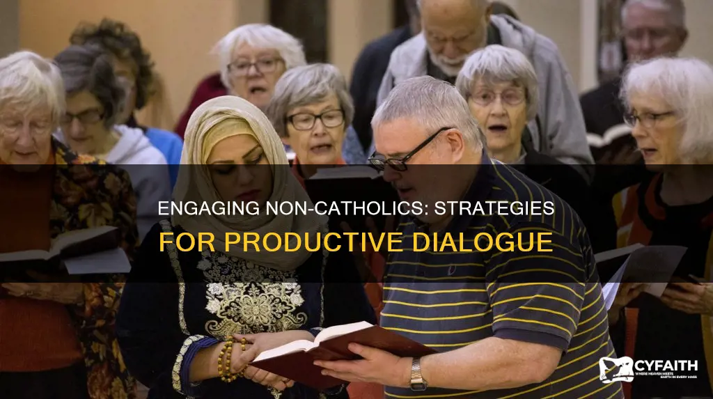 how to dialogue with non-catholics