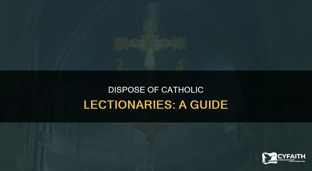 how to dispose of catholic lectionary used