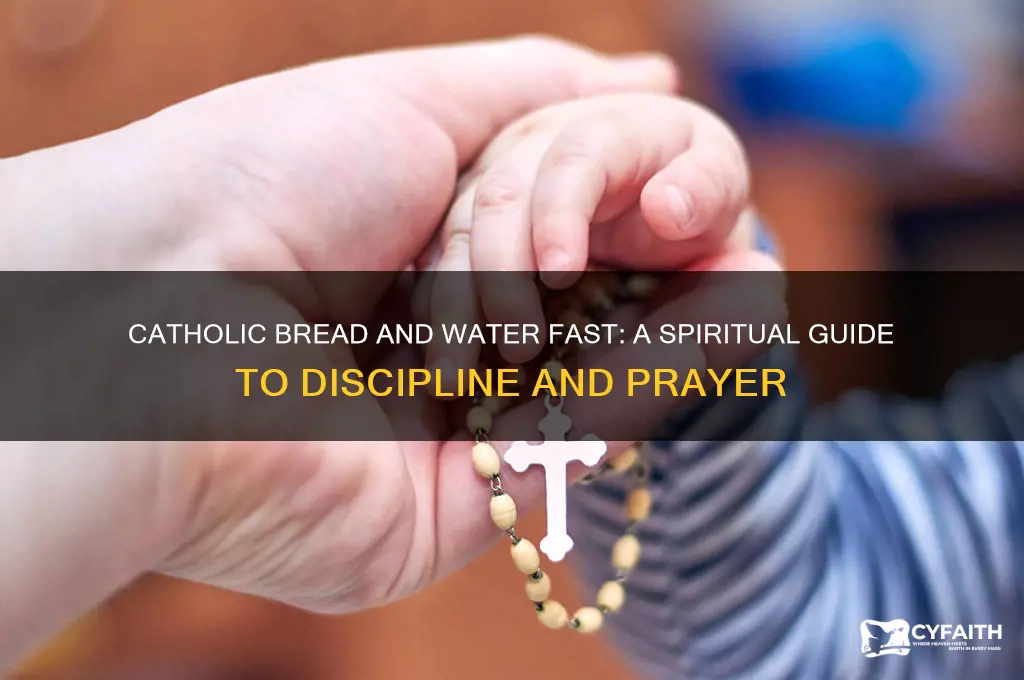 how to do a catholic bread and water fast