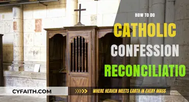 Confession and Reconciliation: A Catholic's Guide