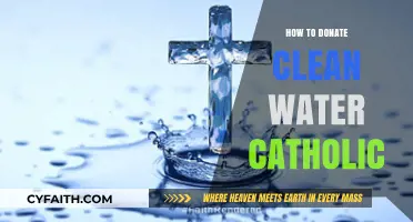 Donating Clean Water: A Catholic's Guide to Helping Others