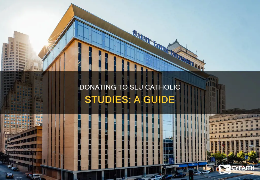 how to donate to slu catholic studies program