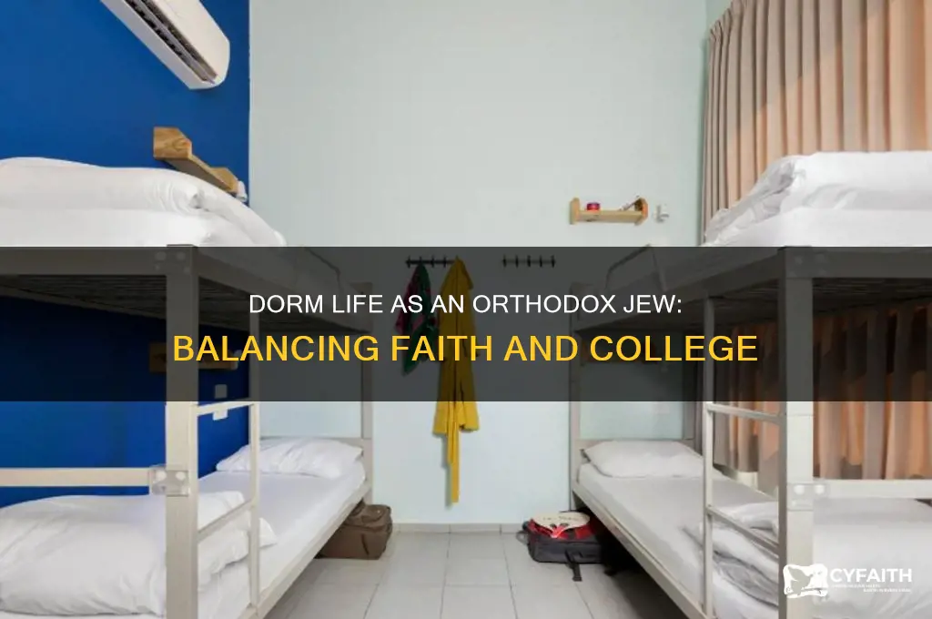 how to dorm as an orthodox jew