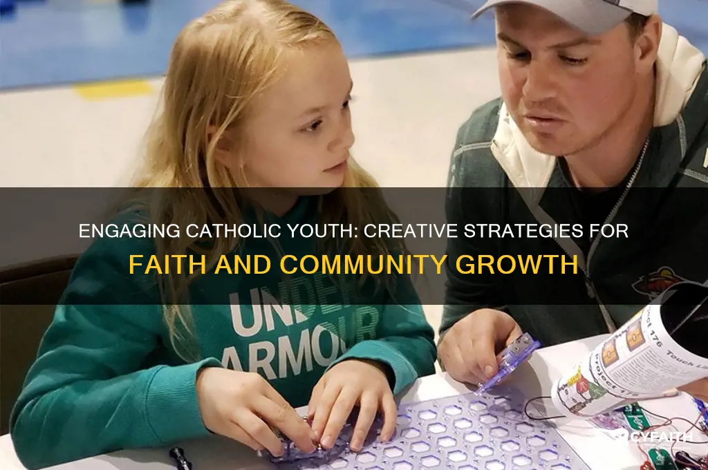 how to engage catholic youth