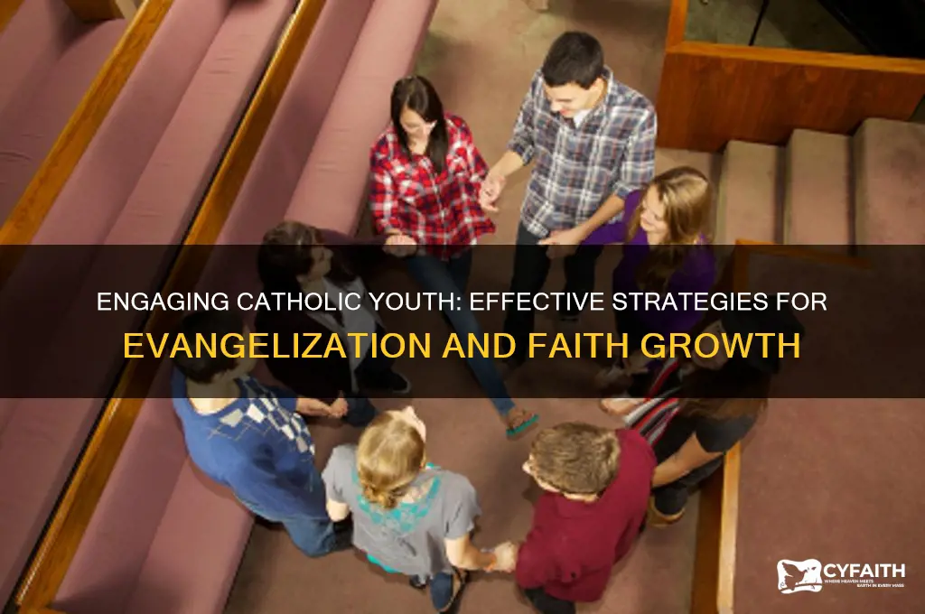 how to evangelize catholic youth
