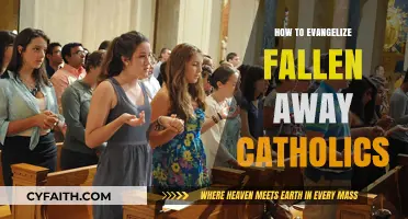 Evangelizing Catholics: Strategies for Welcoming Back the Fallen Away