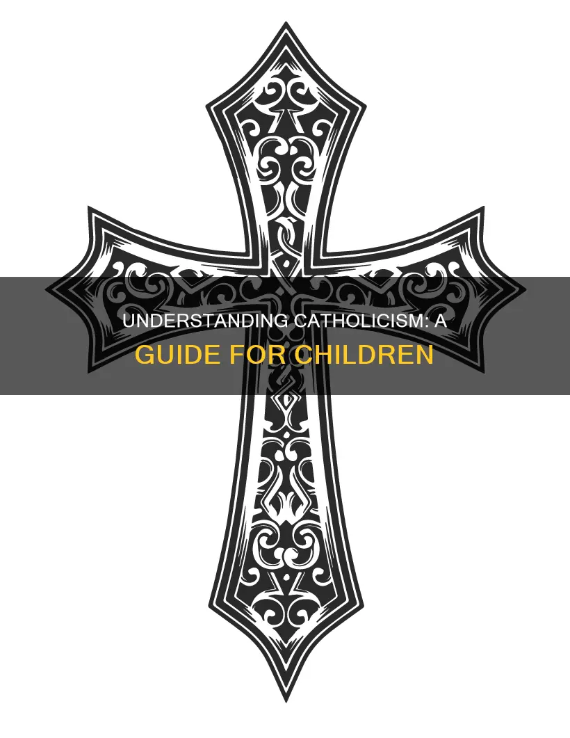 how to explain catholic to a child