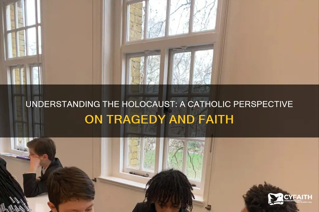 how to explain holocaust from a catholic point of view