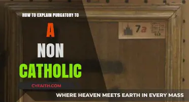 Understanding Purgatory: A Guide for Non-Catholics