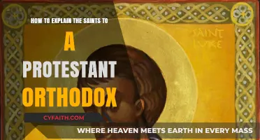 Explaining Saints: Bridging Protestant and Orthodox Christian Perspectives