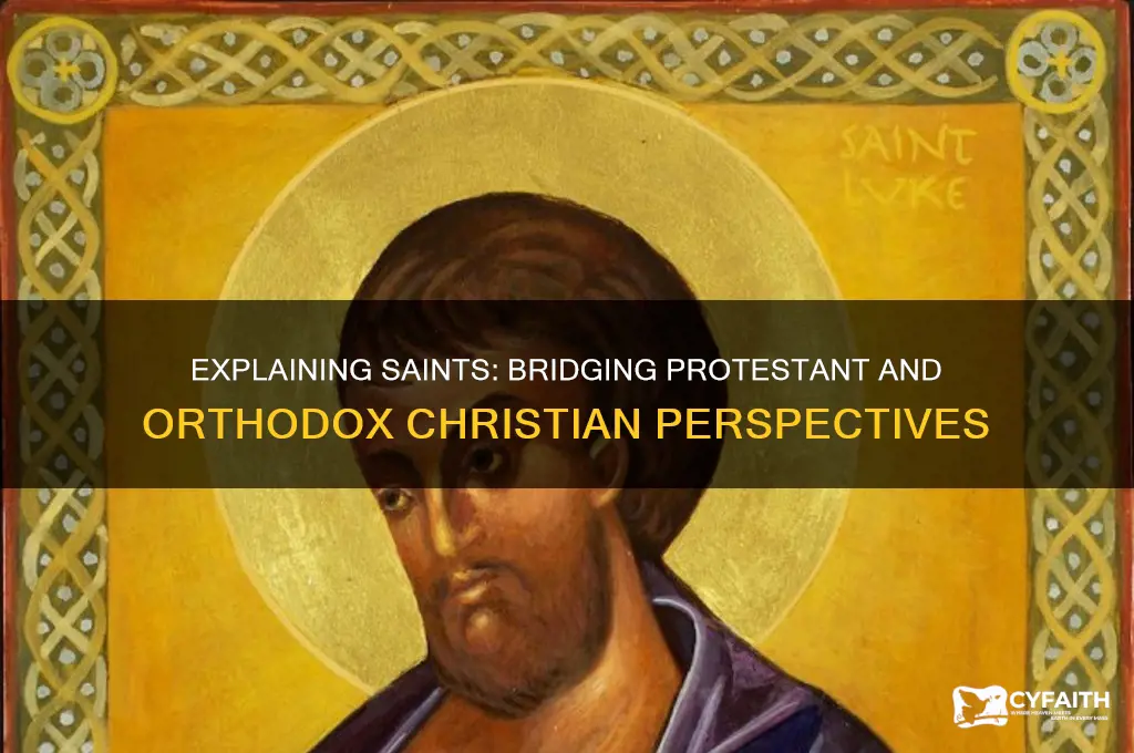 how to explain the saints to a protestant orthodox
