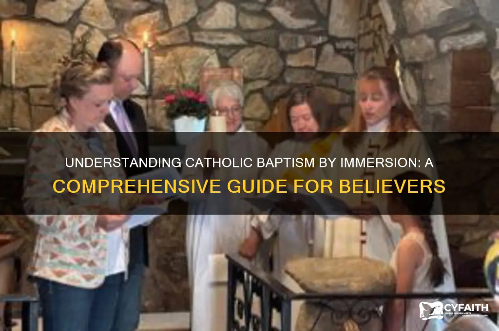 how to explain to a catholic baptism by immersion