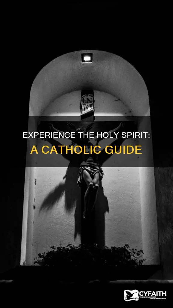 how to feel the holy spirit catholic