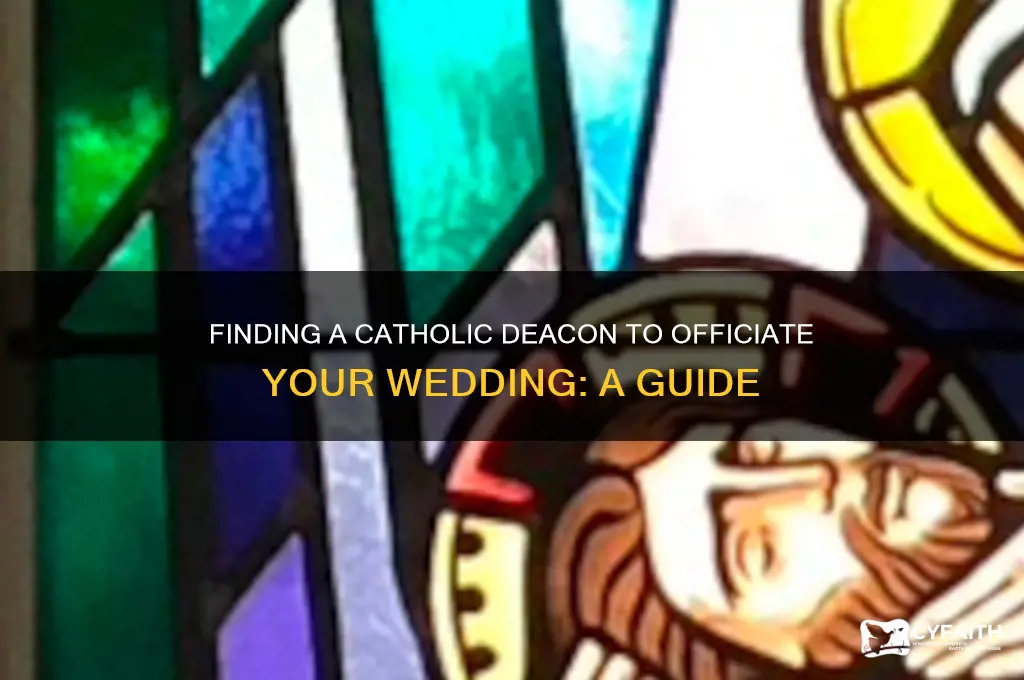 how to find a catholic deacon to marry us