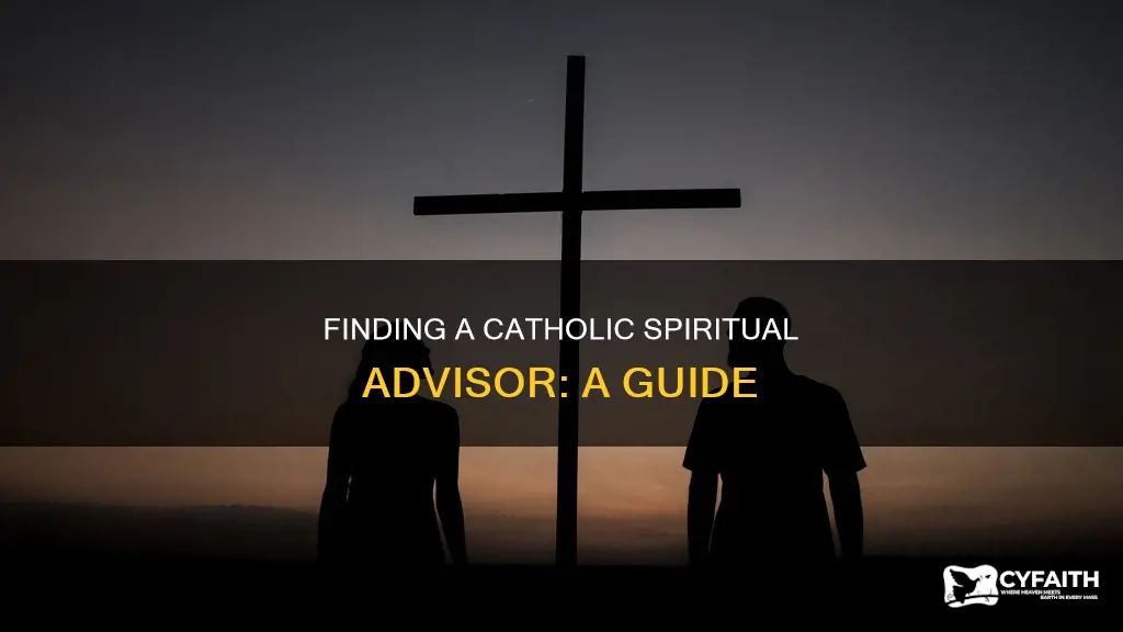 how to find a spiritual advisor catholic