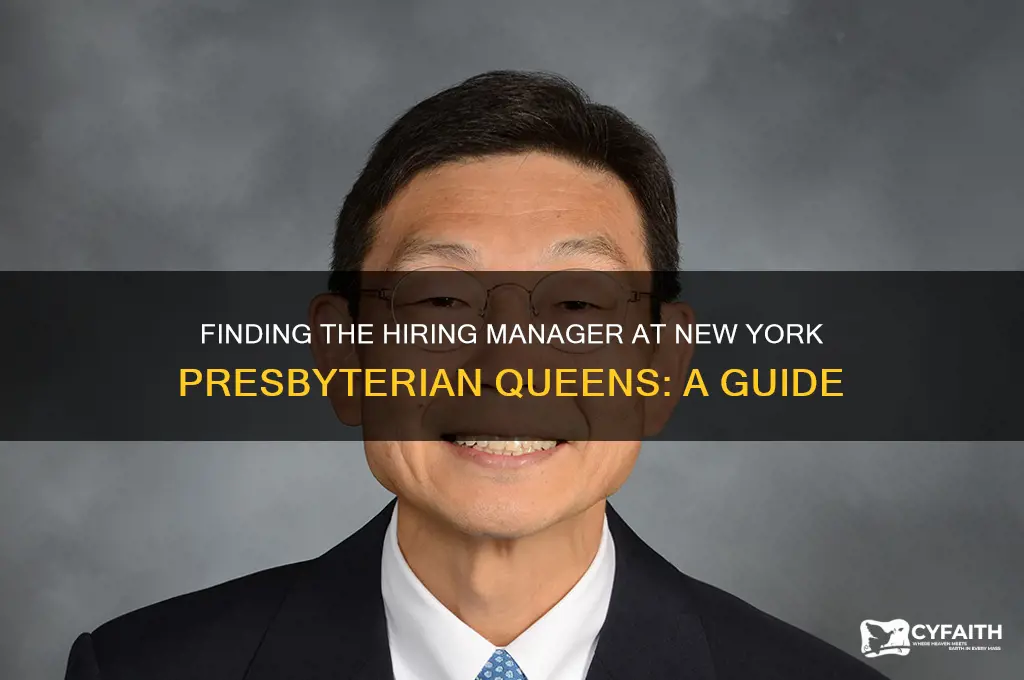 how to find hiring manager new york presbyterian queens
