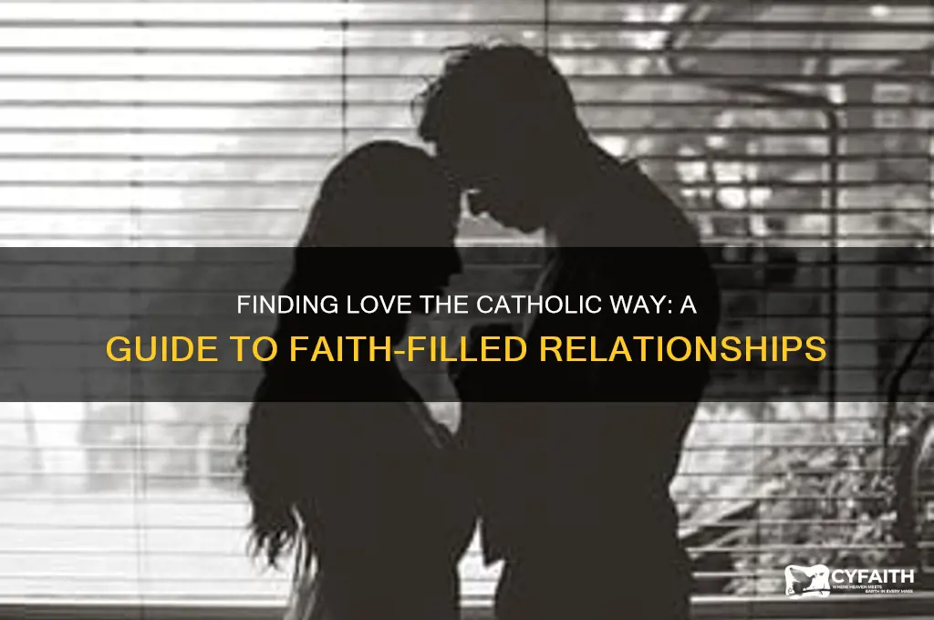how to find love catholic
