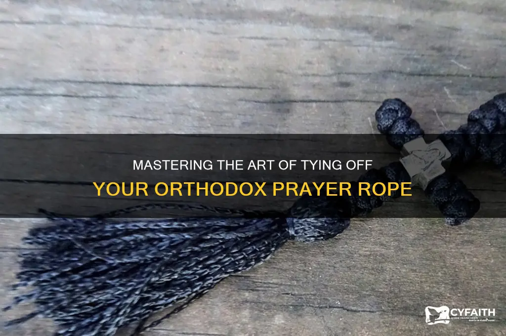 how to finish an orthodox prayer rope