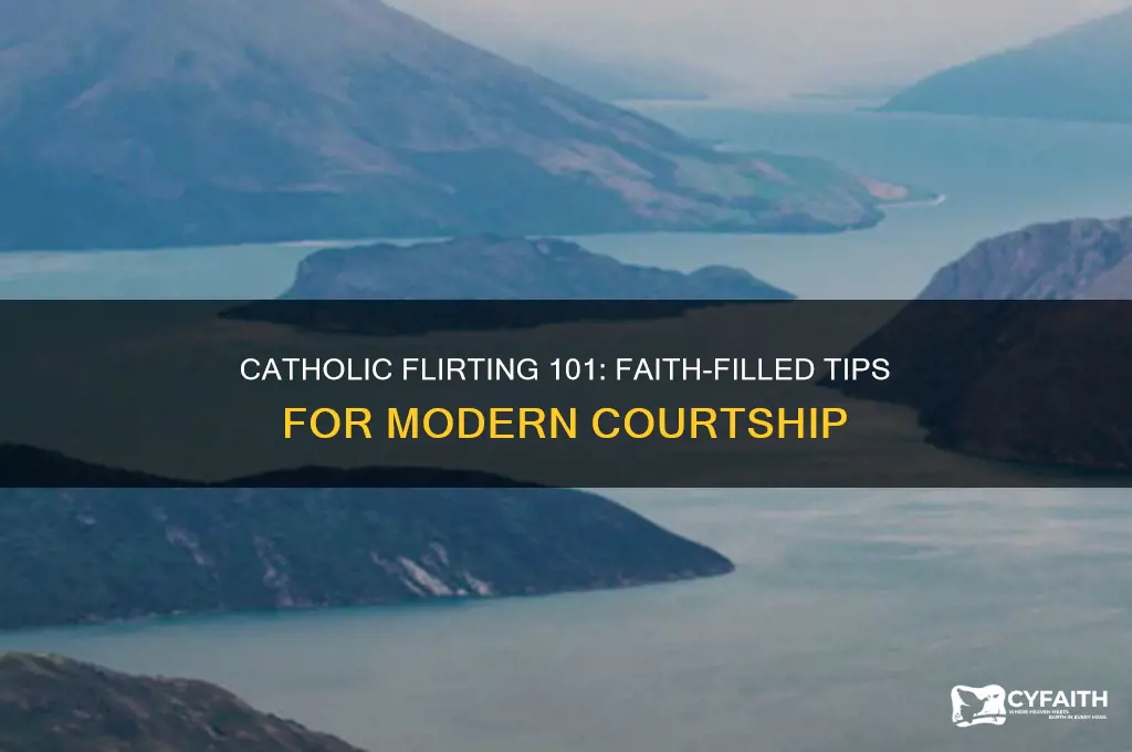 how to flirt catholic