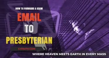 How to Safely Forward Scam Emails to Presbyterian Authorities