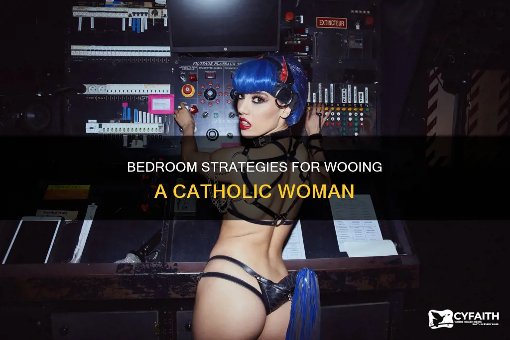 how to get a catholic girl in bed