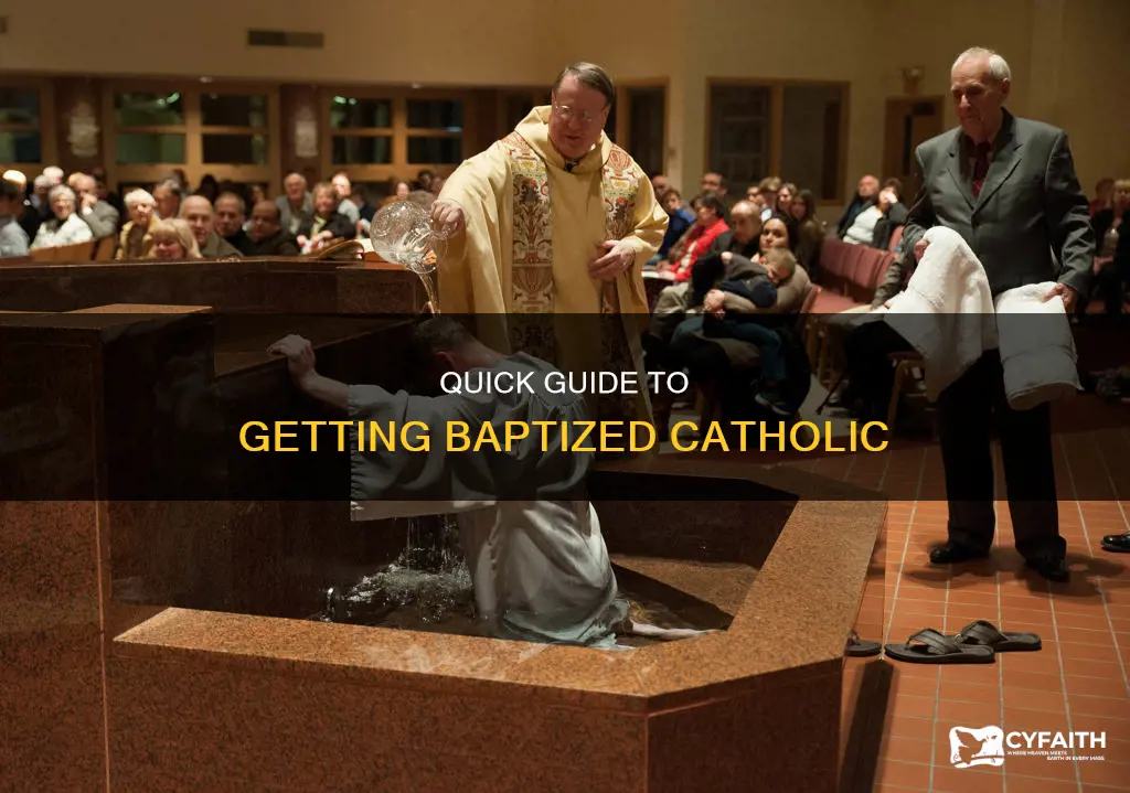 how to get baptized catholic fast