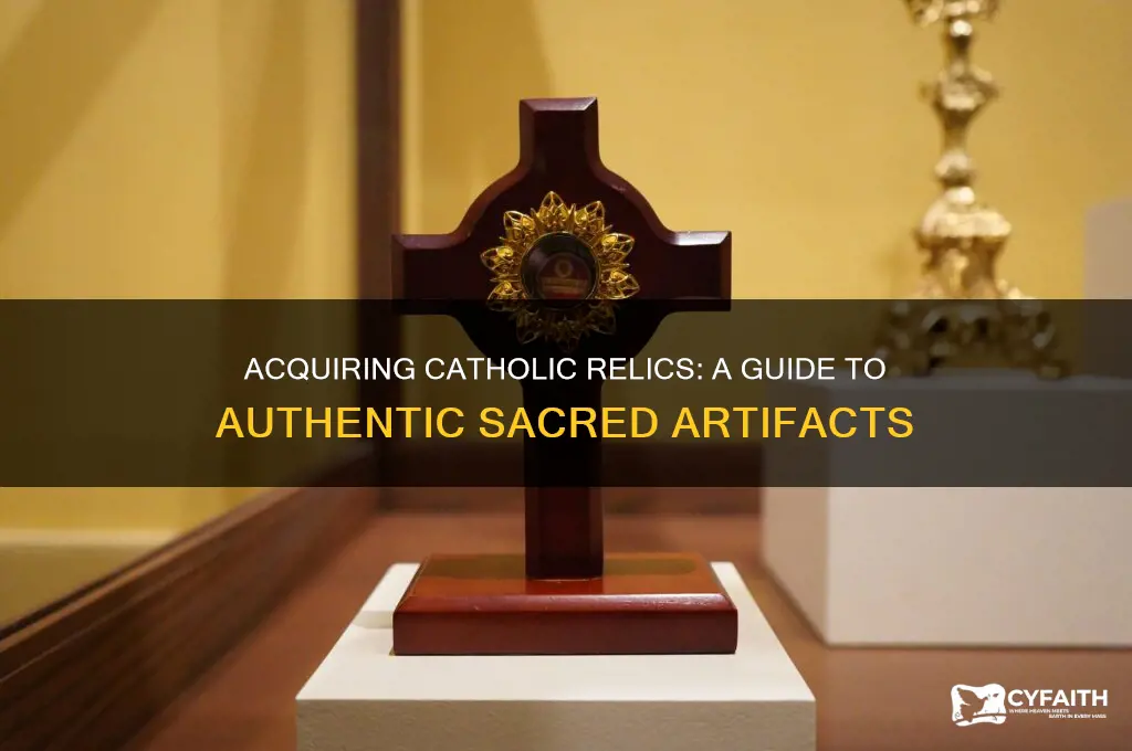 how to get catholic relics