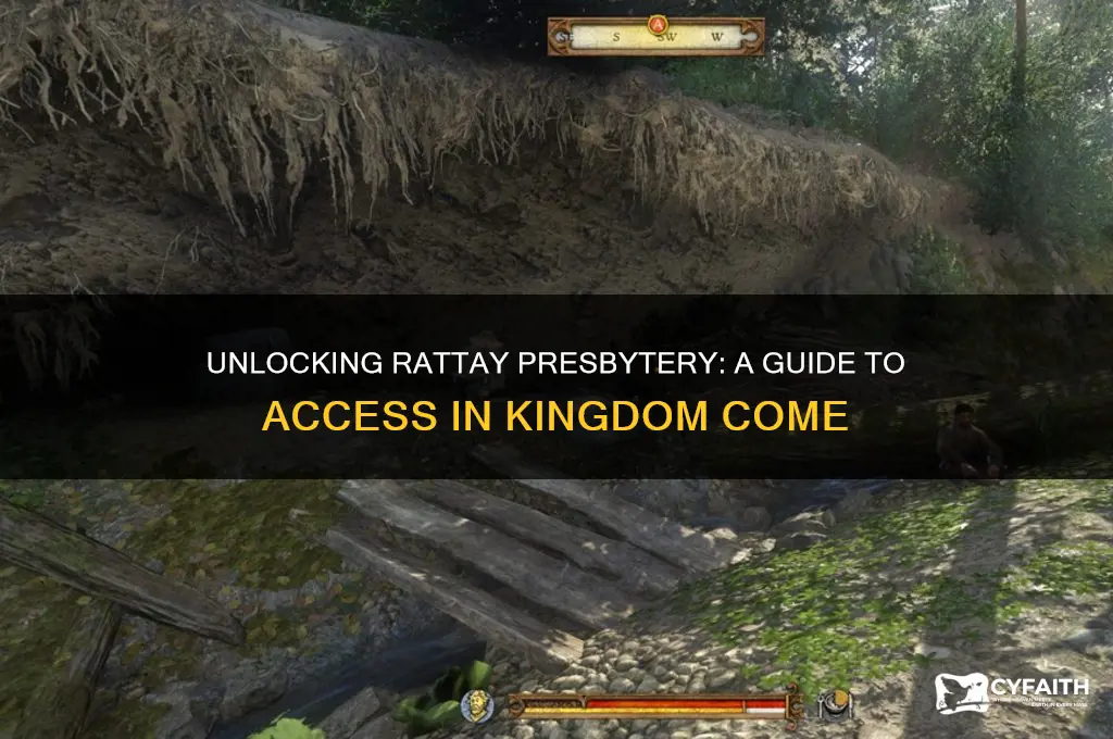 how to get into rattay presbytery kingdom come