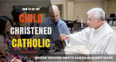 Christening Your Child: A Catholic Guide for Parents