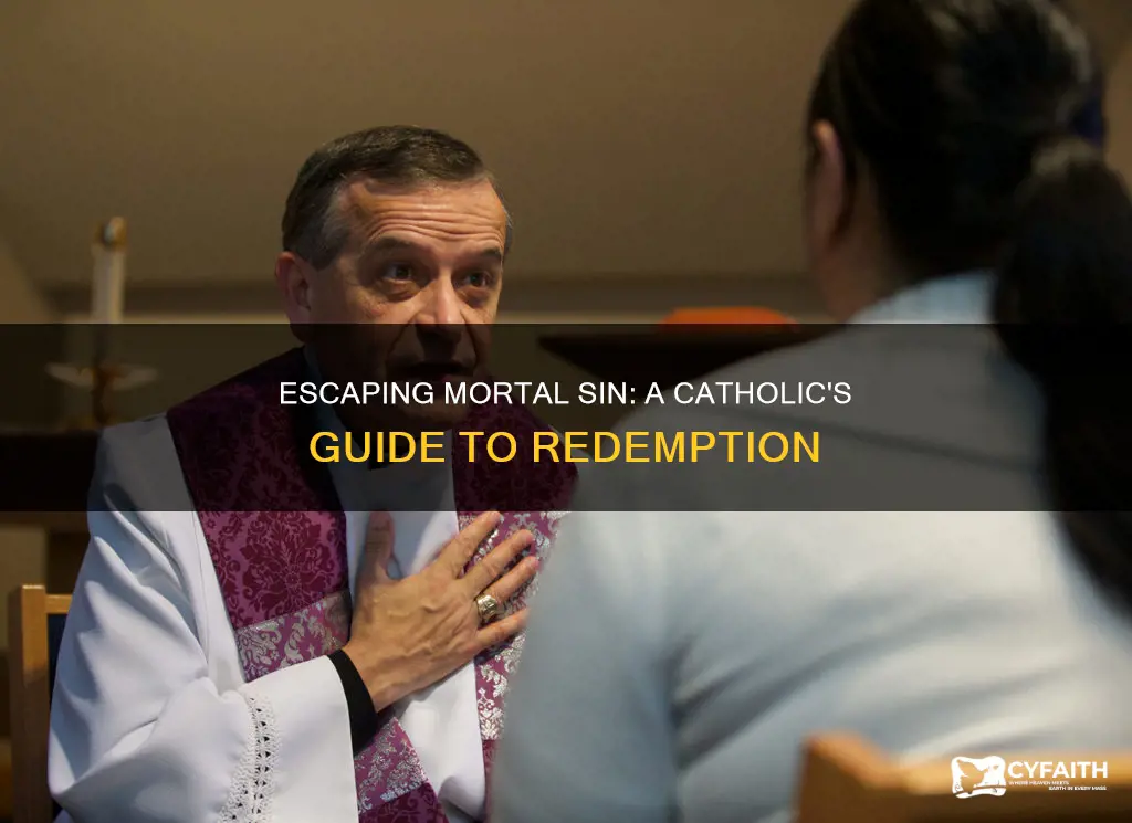 how to get out of mortal sin catholic