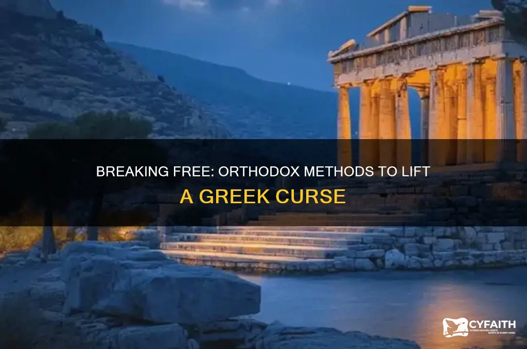 how to get rid of a curse greek orthodox