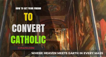 Convince Your Friend to Embrace Catholicism