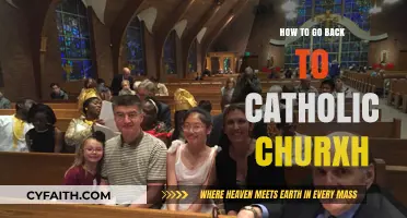 Returning to Catholic Church: A Guide to Reconnecting with Your Faith