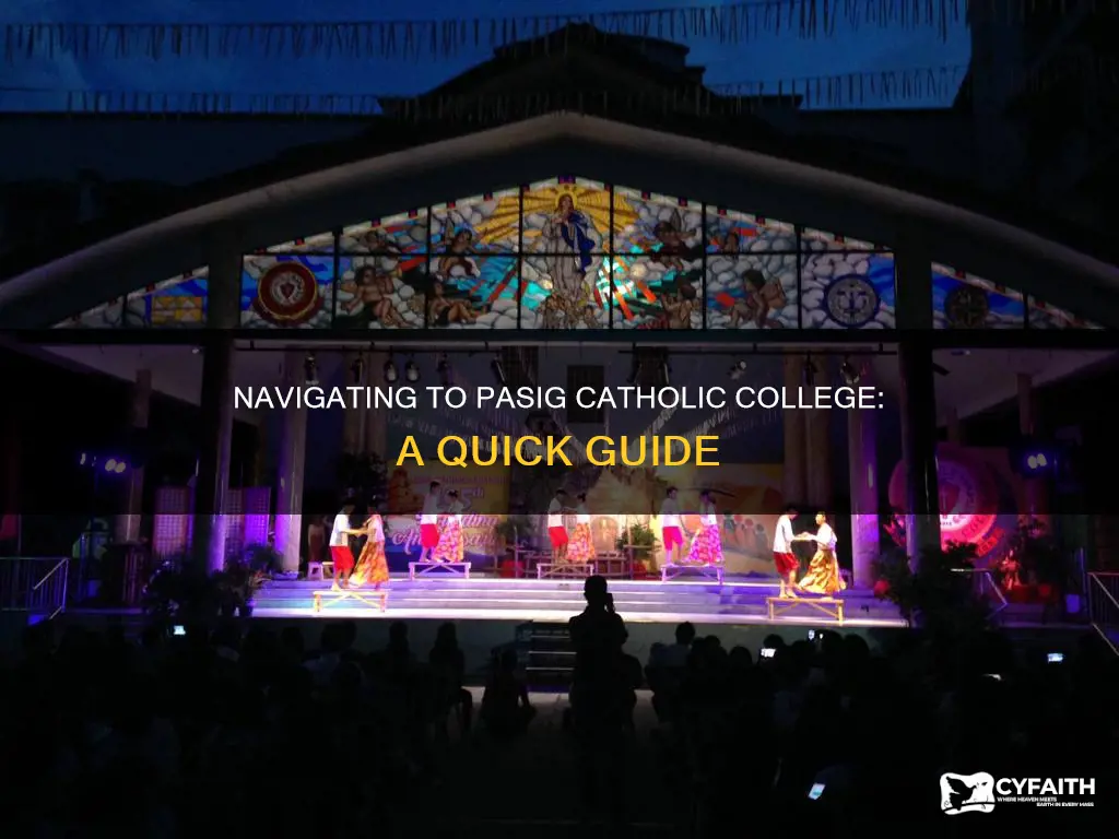 how to go to pasig catholic college